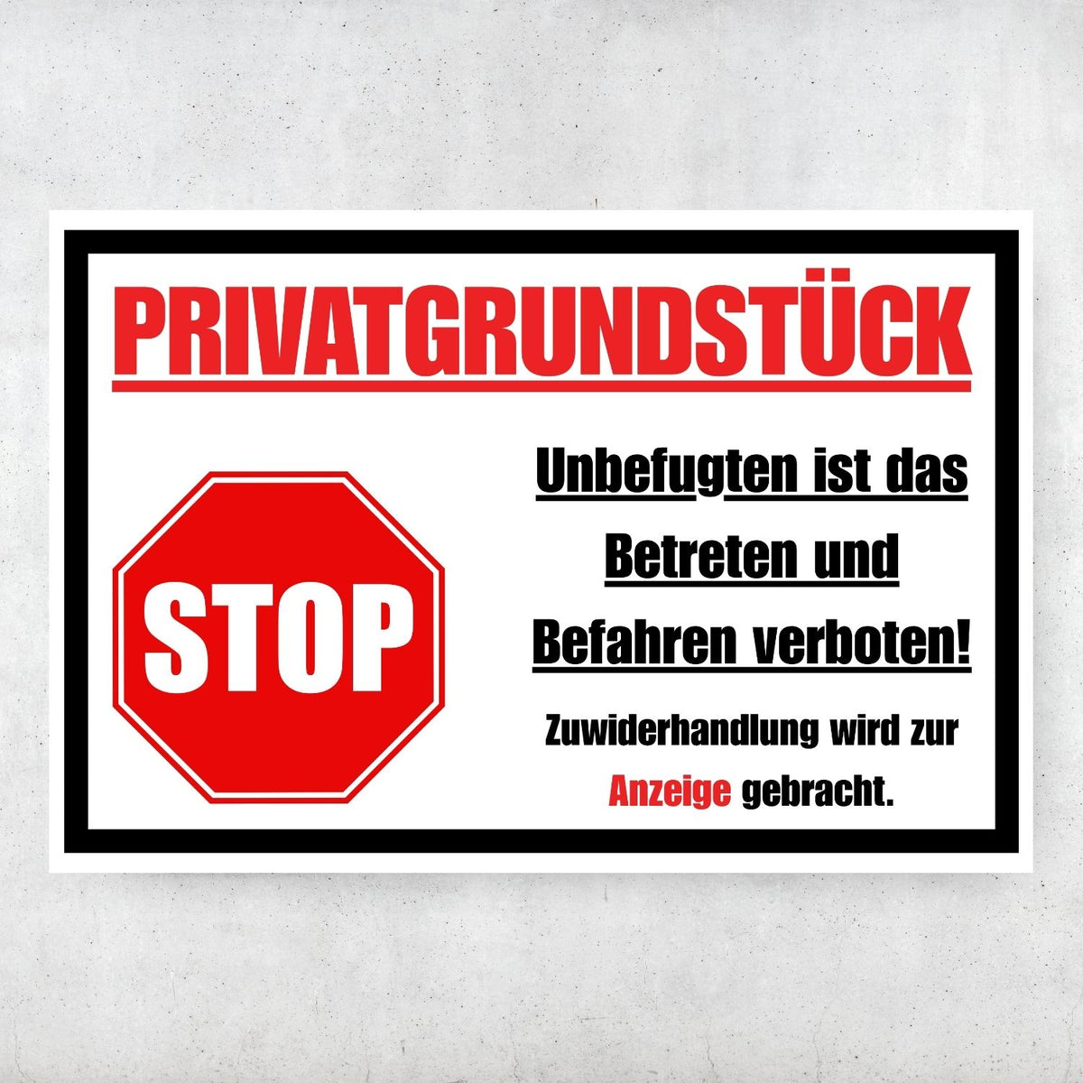 Privatgrundstück Schild - Betreten u. Befahren verboten