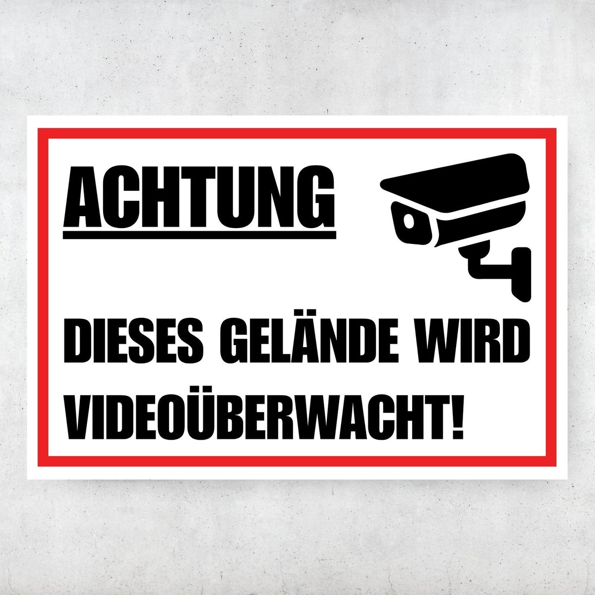 Achtung Gelände videoüberwacht Schild