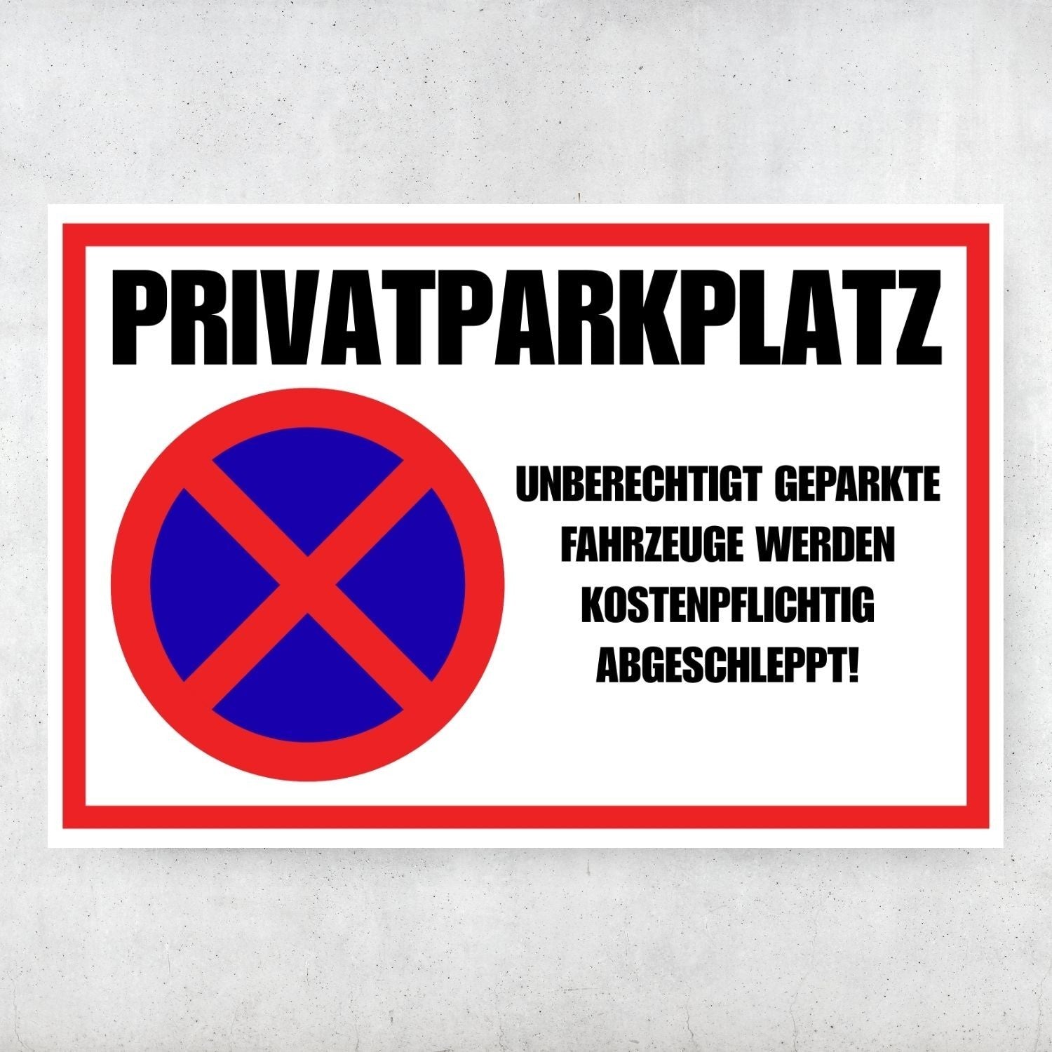 Privatparkplatz Schild Parkverbotsschild 30x20cm